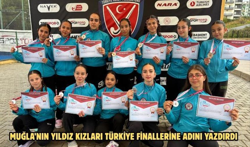 Muğla’nın yıldız kızları Türkiye finallerine adını yazdırdı