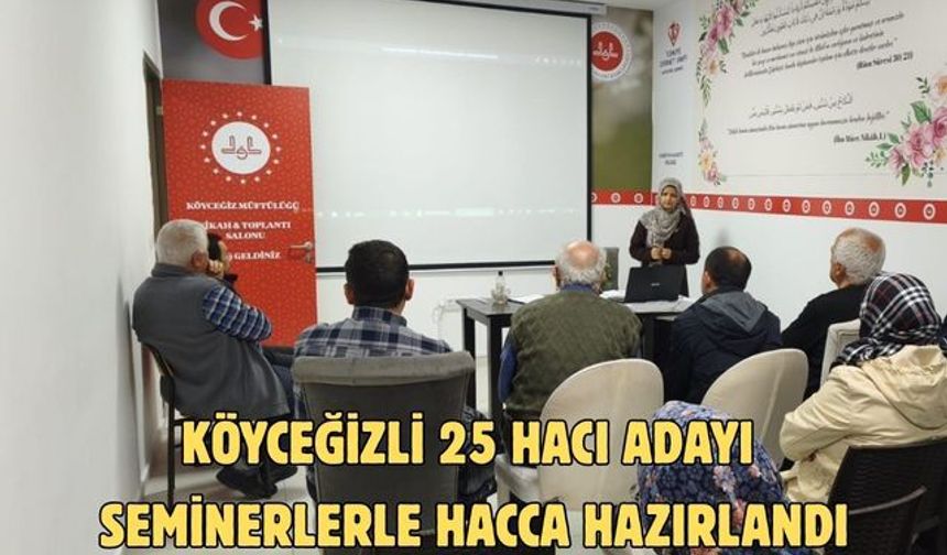 Köyceğizli 25 hacı adayı  seminerlerle hacca hazırlandı