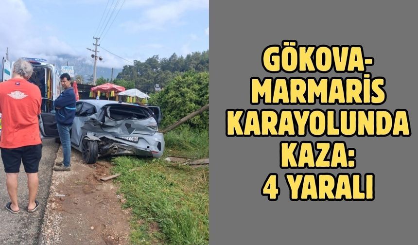 Gökova-Marmaris karayolunda kaza: 4 yaralı
