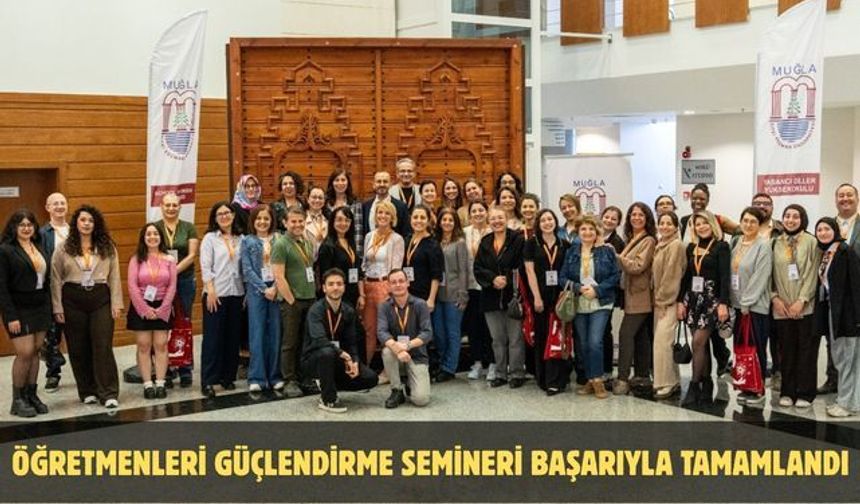 Öğretmenleri Güçlendirme Semineri Başarıyla Tamamlandı