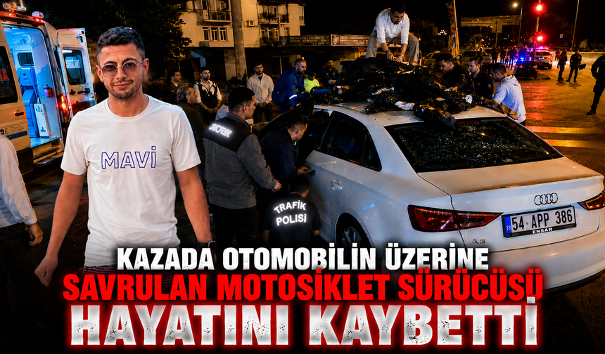 Kazada otomobilin üzerine savrulan motosiklet sürücüsü hayatını kaybetti