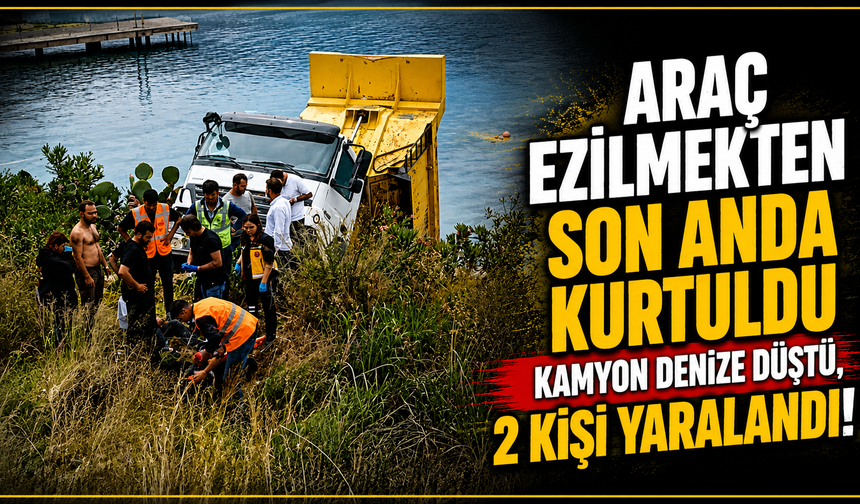 Araç ezilmekten son anda kurtuldu Kamyon denize düştü, 2 kişi yaralandı