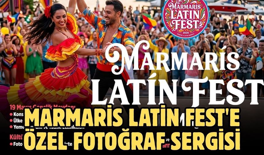 Marmaris Latin Fest'e özel fotoğraf sergisi