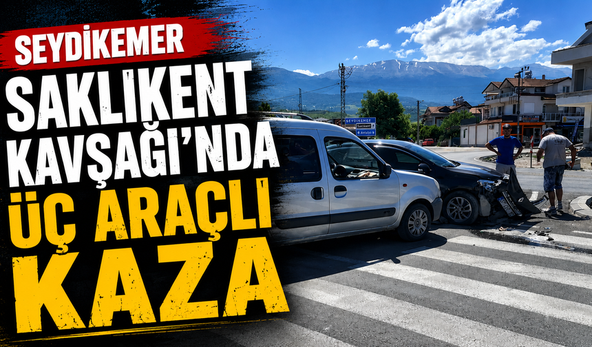 Seydikemer Saklıkent Kavşağı’nda Üç Araçlı Kaza