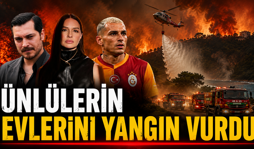 Ünlülerin Evlerini Yangın Vurdu