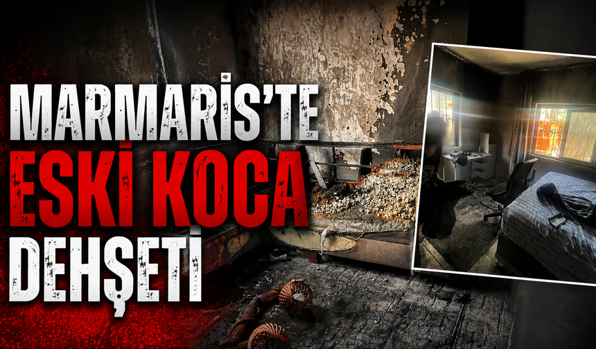 Marmaris'te eski koca dehşeti