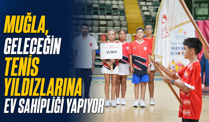 Muğla, geleceğin tenis yıldızlarına ev sahipliği yapıyor