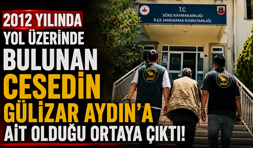 2012 yılında yol üzerinde bulunan cesedin Gülizar Aydın’a ait olduğu ortaya çıktı