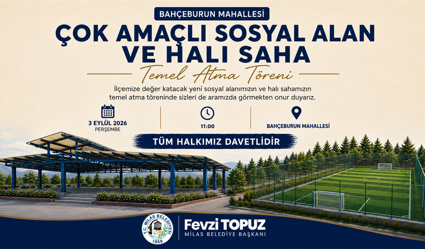MİLAS BELEDİYESİ’NDEN BAHÇEBURUN’A ÇOK AMAÇLI SOSYAL ALAN VE HALI SAHA