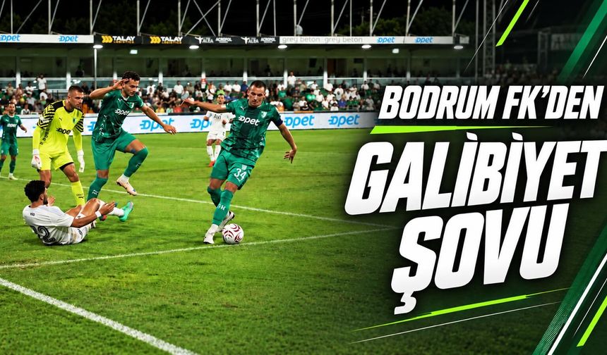Bodrum FK'den galibiyet şovu