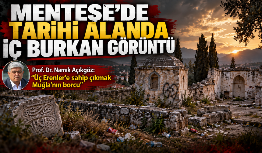 Menteşe'de Tarihi Alanda İç Burkan Görüntü