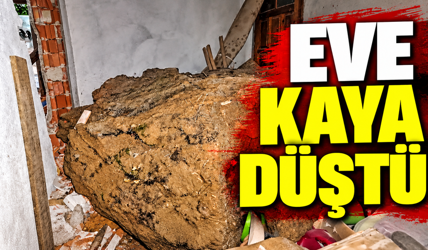 Eve kaya düştü