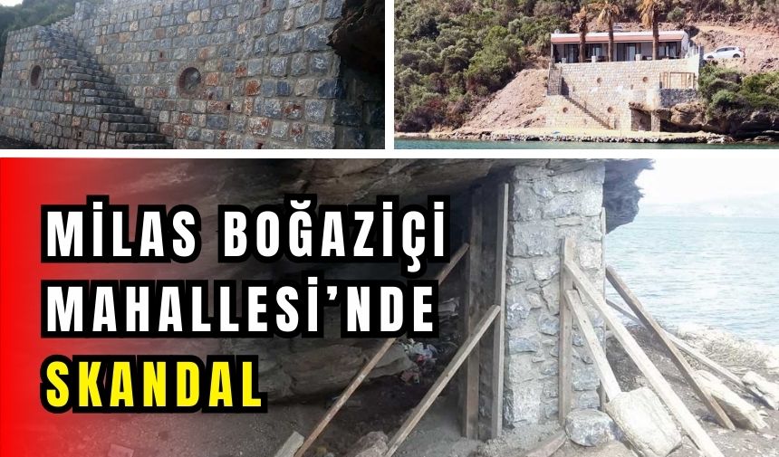 MİLAS BOĞAZİÇİ MAHALLESİ’NDE SKANDAL