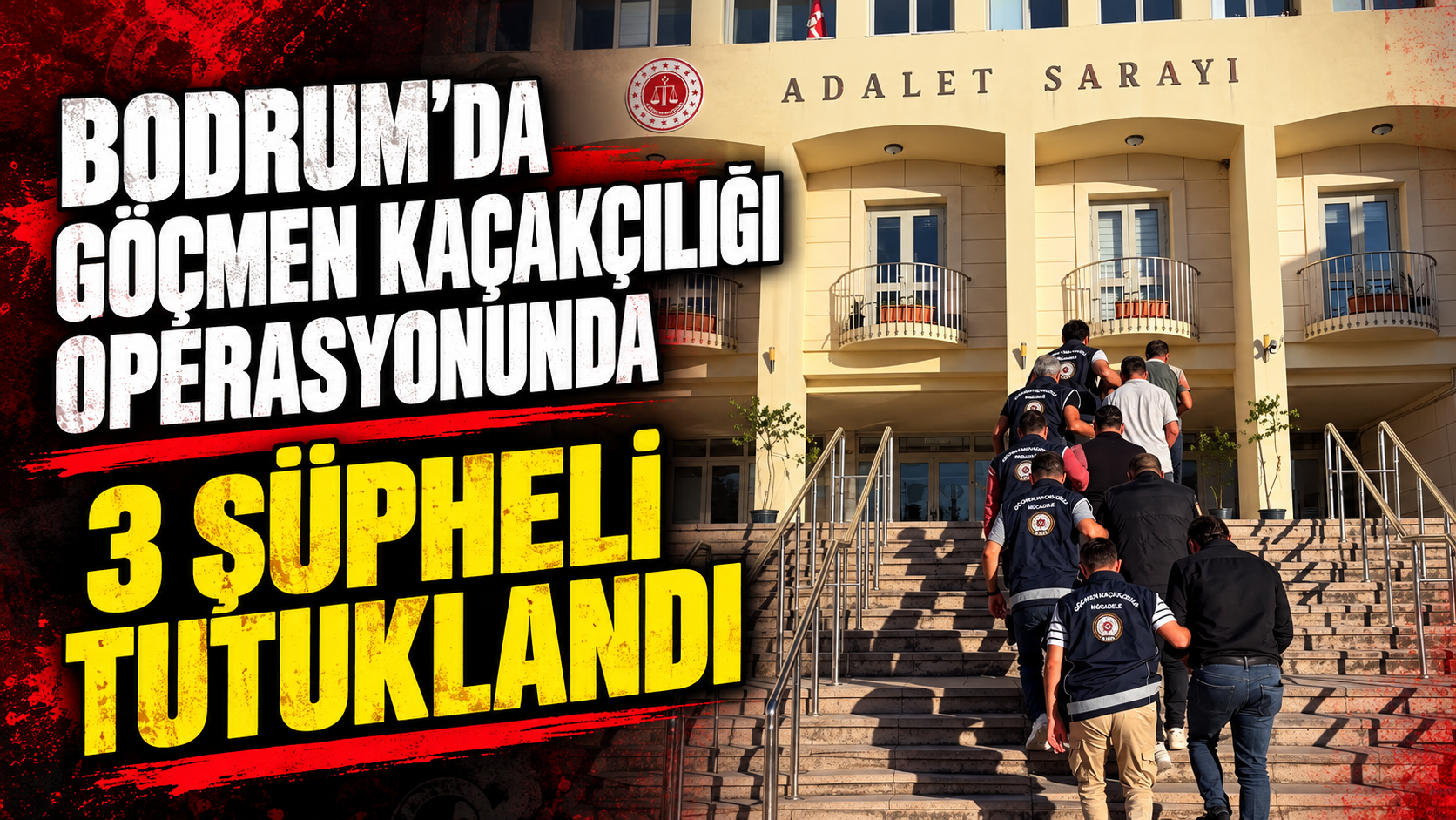 Bodrum'da göçmen kaçakçılığı operasyonunda 3 şüpheli tutuklandı