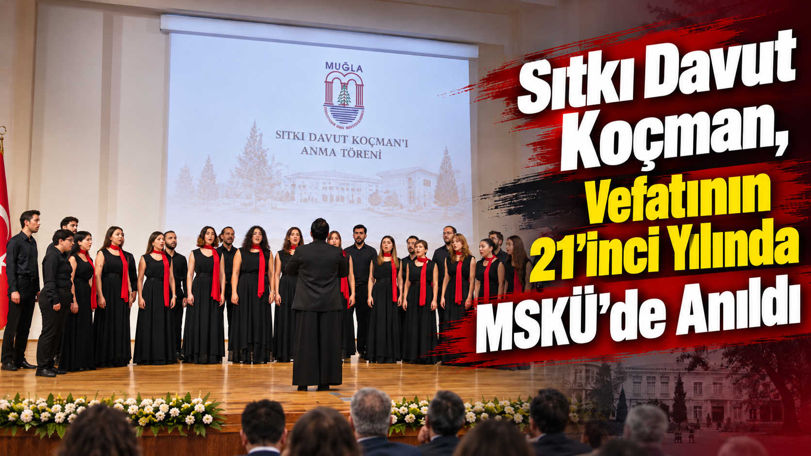 Sıtkı Davut Koçman, Vefatının 21'inci Yılında MSKÜ’de Anıldı
