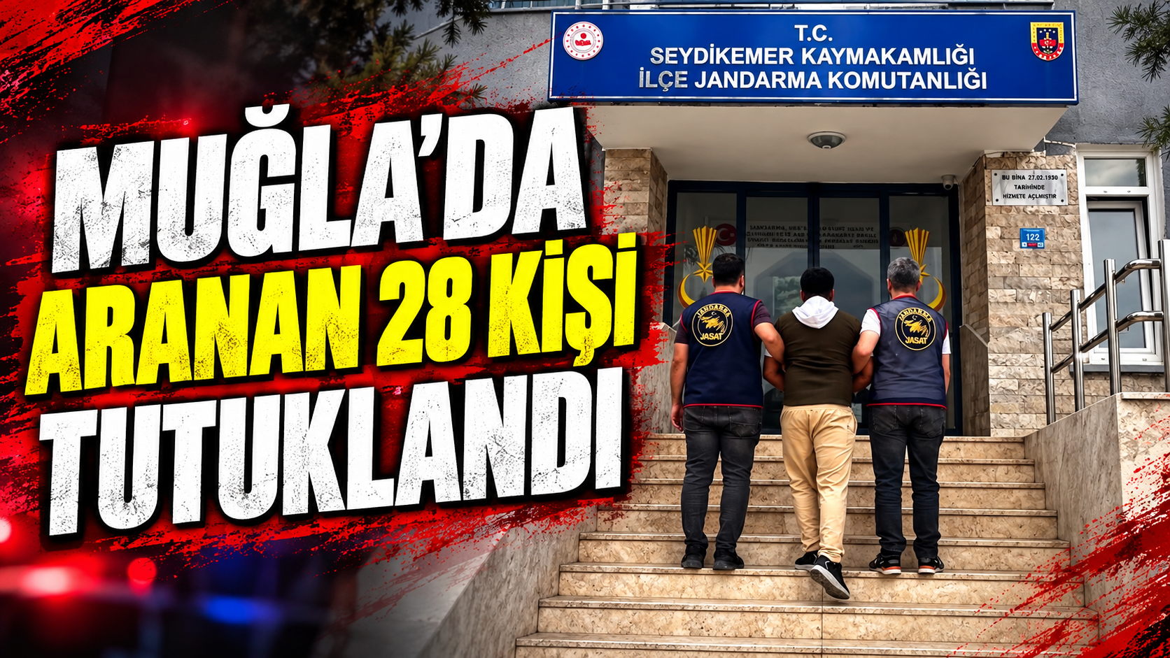 Muğla’da aranan 28 kişi tutuklandı